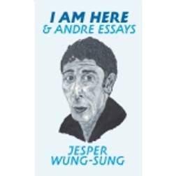 I AM HERE & andre essays (Indbundet, 2017)