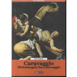 Caravaggio: Michelangelo fra Caravaggio (Indbundet, 2013)