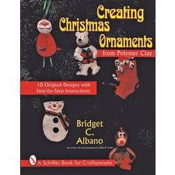 Creating Christmas Ornaments from Polymer Clay (Häftad, 1999)