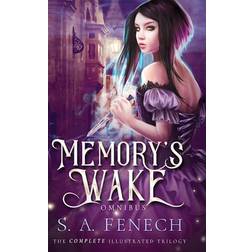 Memory's Wake Omnibus: Illustrated Young Adult Fantasy Trilogy