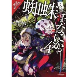 So I'm a Spider, So What?, Vol. 4 (light novel) (So I'm a Spider, So What? (Light Novel))