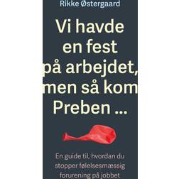 Vi havde en fest på arbejdet, men så kom Preben ... (E-bog, 2021)