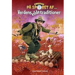 Kristian på sporet af verdens vilde traditioner (Indbundet, 2021)