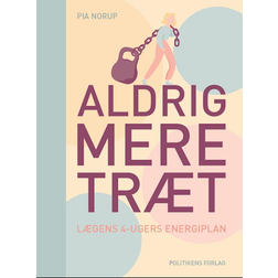 Aldrig mere træt (Indbundet, 2021)