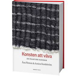 Konsten att väva : en praktisk handbok (Indbundet, 2021)