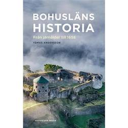 Bohusläns historia : från järnålder till 1658 (Inbunden, 2021)