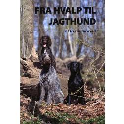 Fra hvalp til jagthund (Inbunden, 2021)