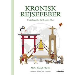 Kronisk rejsefeber: Fortællinger fra De Berejstes Klub (Indbundet, 2021)