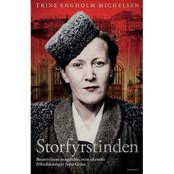 Storfyrstinden: Besættelsens magtfulde, men ukendte frihedskæmper Jutta Graae (Indbundet, 2021)
