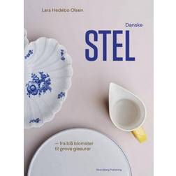 Danske stel: Fra blå blomster til grove glasurer (Indbundet, 2021)