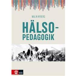 Hälsopedagogik (Häftad)