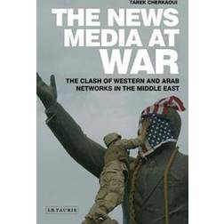 The News Media At War (Häftad)