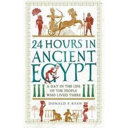 24 Hours in Ancient Egypt (Paperback)