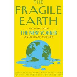 The Fragile Earth: Writing from the New Yorker on Climate Change (Hardcover, 2020)