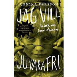 Jag vill ju vara fri : En bok om Lena Nyman (Häftad)