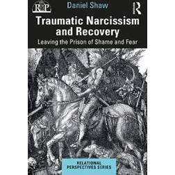 Traumatic Narcissism and Recovery (Häftad)