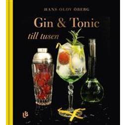 Gin & Tonic till tusen (Inbunden)