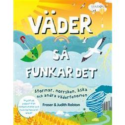Väder : så funkar det - stormar, norrsken, åska och andra väderfenomen (Inbunden)