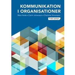 Kommunikation i organisationer (Häftad)