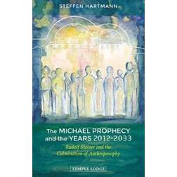 The Michael Prophecy and the Years 2012-2033 (Paperback)