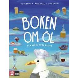 Boken om öl och andra goda grejer (Inbunden)