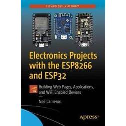 Electronics Projects with the ESP8266 and ESP32 (Hæftet)