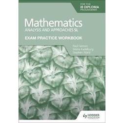 Exam Practice Workbook for Mathematics for the IB Diploma: Analysis and approaches SL (Häftad)