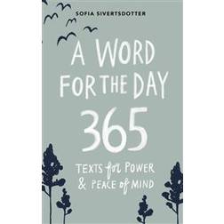 A word for the day : 365 texts for power & peace of mind (Häftad)