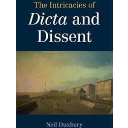 The Intricacies of Dicta and Dissent (Häftad)