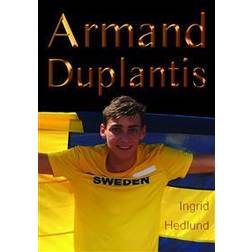 Mitt barnbarn Armand Duplantis och hans rötter (Häftad)