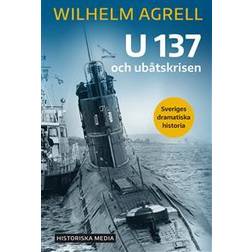 U 137 och ubåtskrisen (Häftad)
