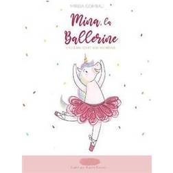 Mina, la Ballerine: Crois en toi et suis tes rêves (Inbunden, 2021)