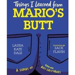 Things I Learned from Mario's Butt (Inbunden)