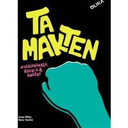 Ta makten # självkänsla, rädsla & ångest (Häftad)