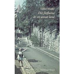 Det förflutna är ett annat land (Inbunden)