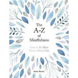 The A–Z of Mindfulness (Hardcover)