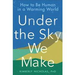 Under The Sky We Make (Häftad)