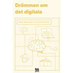 Drömmen om det digitala (Häftad)