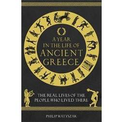 A Year in the Life of Ancient Greece (Inbunden)