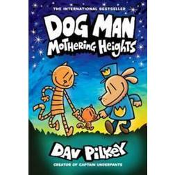 Dog Man 10: Mothering Heights (the new blockbusting international bestseller) (Hardcover)