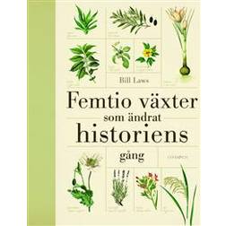 Femtio växter som ändrat historiens gång (Inbunden)