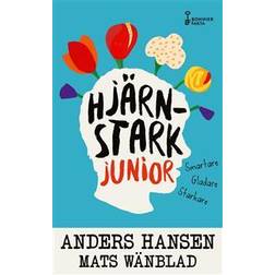Hjärnstark junior : smartare, gladare, starkare (Häftad)
