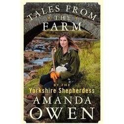 Tales From the Farm by the Yorkshire Shepherdess (Inbunden)