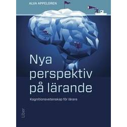 Nya perspektiv på lärande - Kognitionsvetenskap för lärare (Häftad)