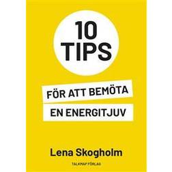 10 tips för att bemöta en energitjuv (Häftad)