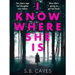 I Know Where She Is (Paperback)