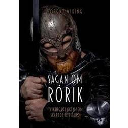 Sagan om Rörik:Vikingakungen som skapade Ryssland (Häftad, 2021)