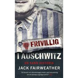 Frivillig i Auschwitz : en sann historia (Häftad)