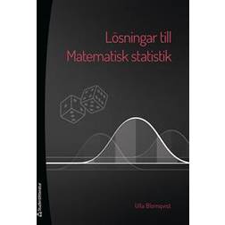 Lösningar till Matematisk statistik (Häftad)