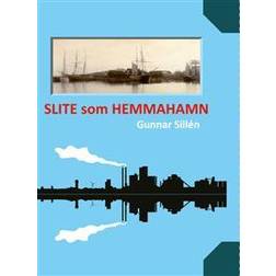 Slite som hemmahamn (Inbunden)